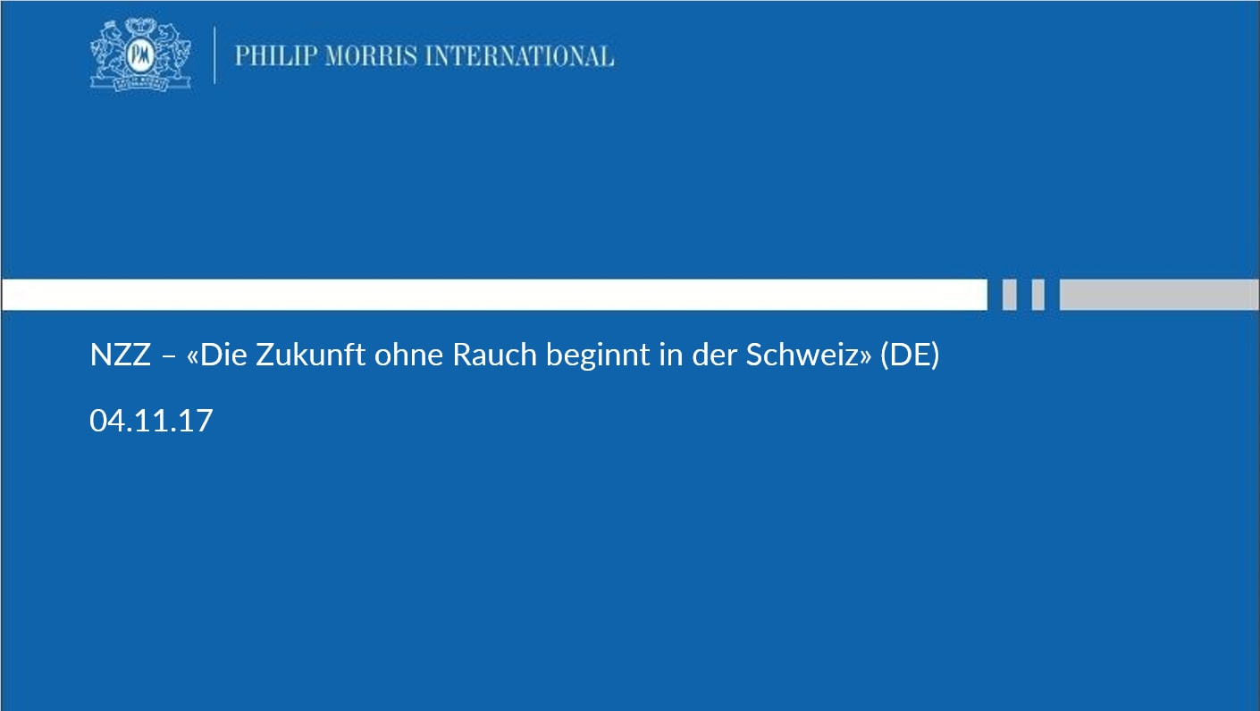 NZZ – «Die Zukunft ohne Rauch beginnt in der Schweiz» (DE)