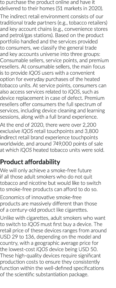 to purchase the product online and have it delivered to their homes (51 markets in 2020)  The indirect retail environ   