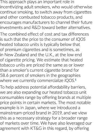 This approach plays an important role in incentivizing adult smokers, who would otherwise continue smoking, to switch   