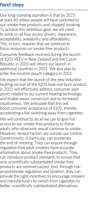 Next steps Our long-standing aspiration is that by 2025 at least 40 million people will have switched to our smoke-fr   