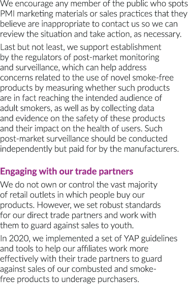 We encourage any member of the public who spots PMI marketing materials or sales practices that they believe are inap   