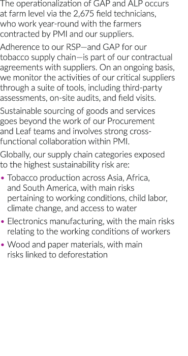 The operationalization of GAP and ALP occurs at farm level via the 2,675 field technicians, who work year-round with    