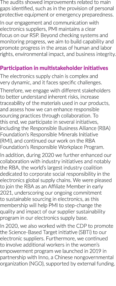 The audits showed improvements related to main gaps identified, such as in the provision of personal protective equip   