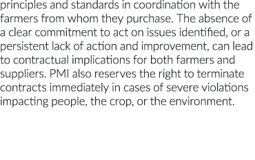 principles and standards in coordination with the farmers from whom they purchase  The absence of a clear commitment    