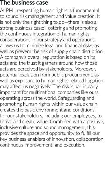 The business case At PMI, respecting human rights is fundamental to sound risk management and value creation  It is n   