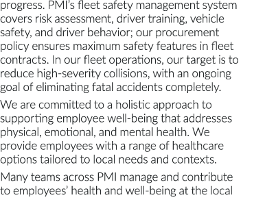 progress  PMI s fleet safety management system covers risk assessment, driver training, vehicle safety, and driver be   