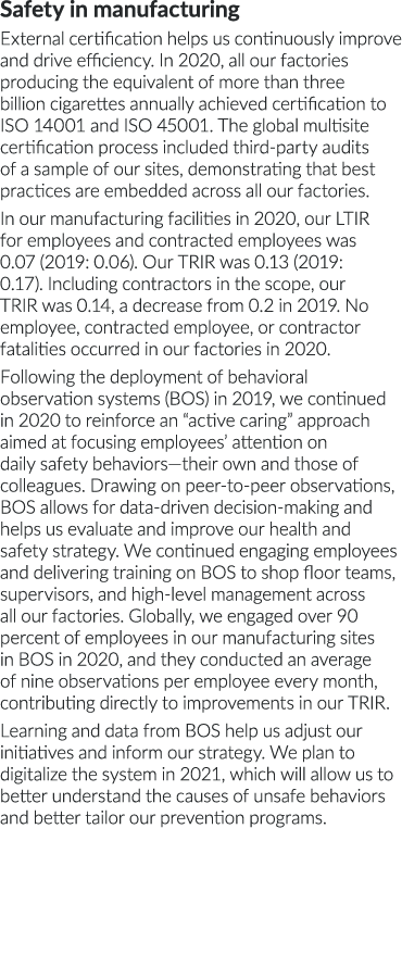Safety in manufacturing External certification helps us continuously improve and drive efficiency  In 2020, all our f   