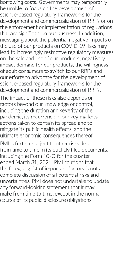 borrowing costs  Governments may temporarily be unable to focus on the development of science-based regulatory framew   